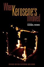 When Kerosene's Involved