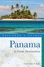 Explorer's Guide Panama: A Great Destination (Explorer's Complete)