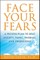 Face Your Fears
