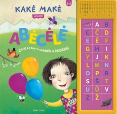 Kakė Makė mokosi. Abėcėlė