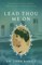 Lead Thou Me On