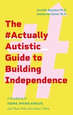 The #Actuallyautistic Guide to Building Independence