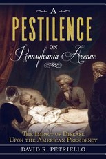 A Pestilence on Pennsylvania Avenue