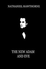 The New Adam And Eve (From "Mosses From An Old Manse")