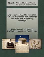 Cope (Curtis) V. Allstate Insurance Co. U.S. Supreme Court Transcript of Record with Supporting Pleadings