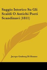 Saggio Istorico Su Gli Scaldi O Antichi Poeti Scandinavi (1811)