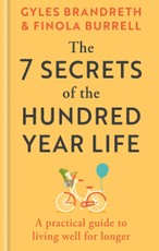 The 7 Secrets of the Hundred-Year Life