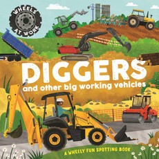 Wheels at Work: Diggers