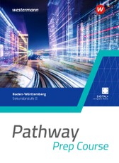 Pathway Prep Course. Schulbuch. Einführungsphase. Für Baden-Württemberg