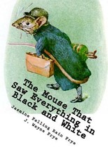 The Mouse That Saw Everything in Black and White