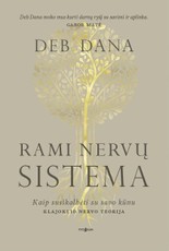 RAMI NERVŲ SISTEMA. Kaip susikalbėti su savo kūnu