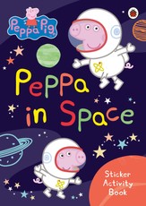 Peppa Pig: Peppa in Space Sticker Activity Book