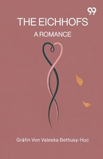 The Eichhofs A Romance