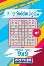 Killer Sudoku Jigsaw - 200 Master Puzzles 9x9 (Volume 5)