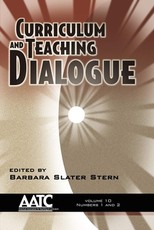 Curriculum and Teaching Dialogue - Volume 10 Issues 1&2 (Hc)