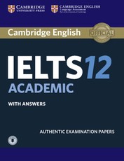 Cambridge IELTS 12. Academic. Student's Book with answers with downloadable Audio