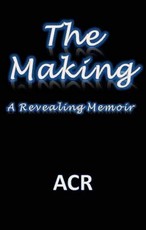 Making: A Revealing Memoir