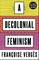 Vergès, F: Decolonial Feminism