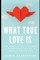 What True Love Is