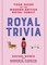 Royal Trivia: Your Guide to the Modern British Royal Family