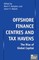 Offshore Finance Centres and Tax Havens