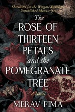 The Rose of Thirteen Petals and the Pomegranate Tree