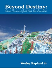Beyond Destiny: Some Answers Just Beg the Question