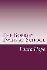The Bobbsey Twins at School