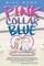 Pink Collar Blue