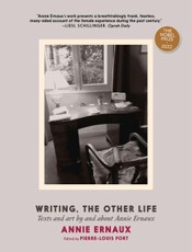 Annie Ernaux: Writing, The Other Life