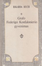 Grafo Federigo Konfalonierio gyvenimas