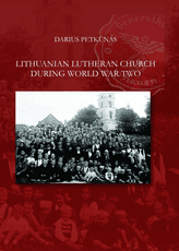 Lithuanian Lutheran Church during World War Two