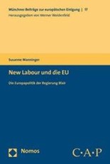 New Labour und die EU. Die Europapolitik der Regierung Blair