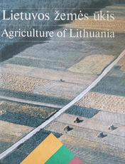 Lietuvos žemės ūkis / Agriculture of Lithuania