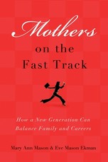 Mothers on the Fast Track