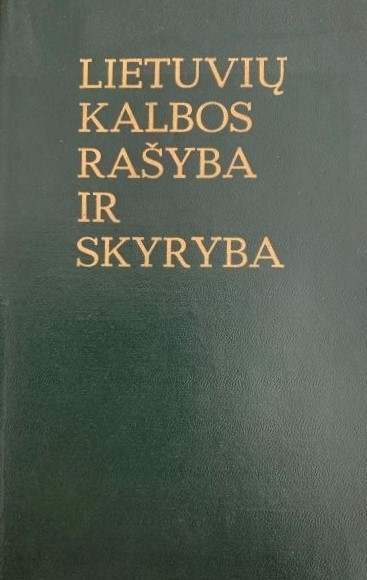Lietuvių kalbos rašyba ir skyryba (1976) (skaityta knyga)