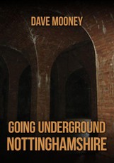Going Underground: Nottinghamshire
