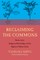 Reclaiming the Commons