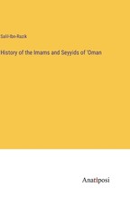 History of the Imams and Seyyids of 'Oman