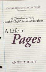 A Christian Writer's Possibly Useful Ruminations on a Life in Pages