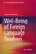 Well-Being of Foreign Language Teachers