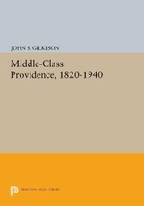 Middle-Class Providence, 1820-1940