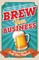 Brew Your Business
