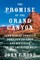 The Promise of the Grand Canyon