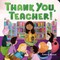 Thank You, Teacher!