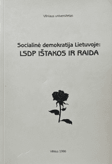 Socialinė demokratija Lietuvoje: LSPD ištakos ir raida