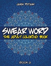Swear Word The Adult Coloring Book - Vol. 2