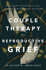 Couple Therapy for Reproductive Grief