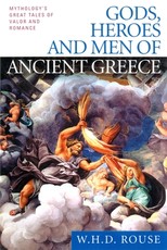 Gods, Heroes and Men of Ancient Greece