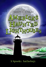 The Ghostliest Tales of America's Haunted Lighthouses